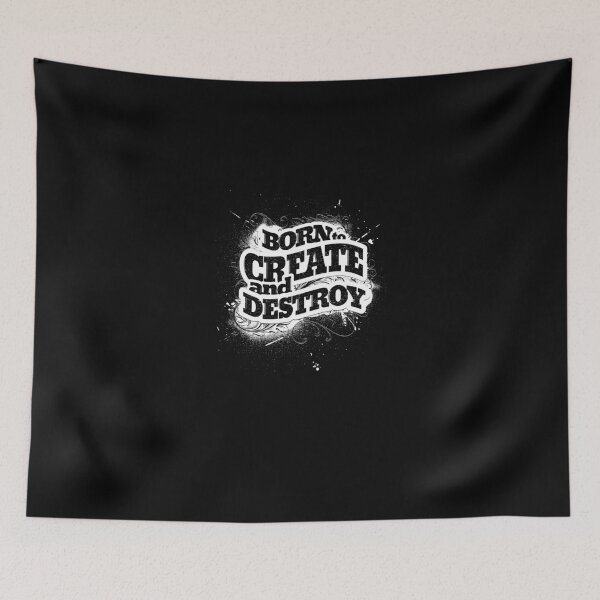Item preview, BORN TO CREATE AND DESTROY designed and sold by snevi.