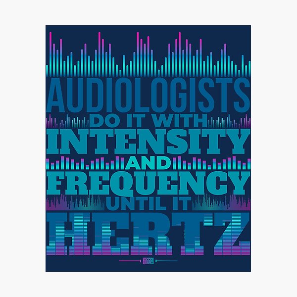 Item preview, FUNNY AUDIOLOGISTS FREQUENCY INTENSITY HERTZ HZ PUN designed and sold by ChinkyCat Official.