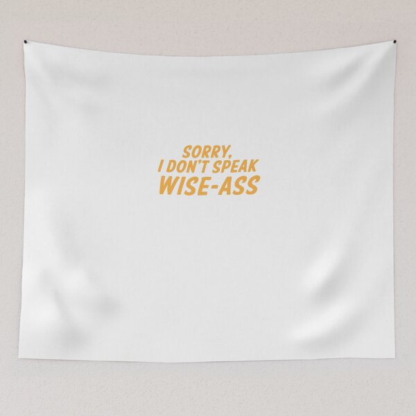 Item preview, Sorry, I don't speak WISE-ASS designed and sold by jazzydevil.