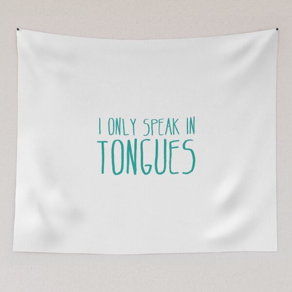 Item preview, I ONLY SPEAK IN TONGUES designed and sold by jazzydevil.