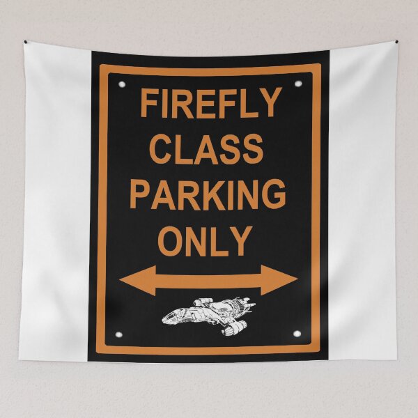 Item preview, FIREFLY PARKING ONLY designed and sold by Radwulf.