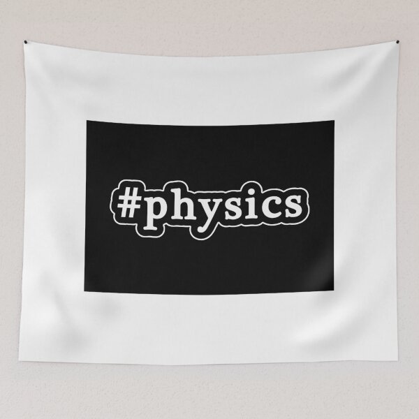 Item preview, Physics - Hashtag - Black & White designed and sold by Graphix.