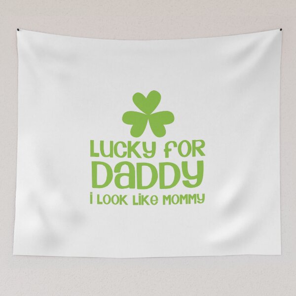 Item preview, Lucky for Daddy I look like mommy designed and sold by jazzydevil.