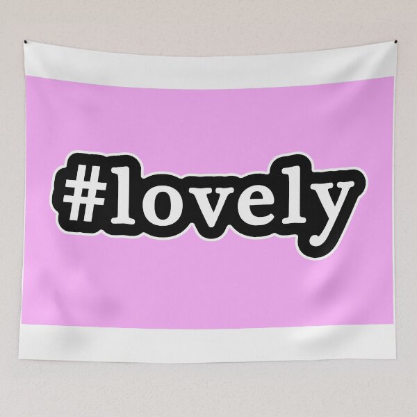 Item preview, Lovely - Hashtag - Black & White designed and sold by Graphix.