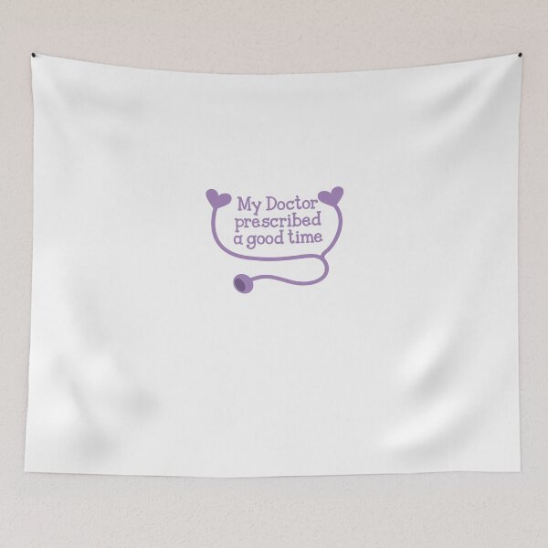 Item preview, My doctor prescribed a good time designed and sold by jazzydevil.
