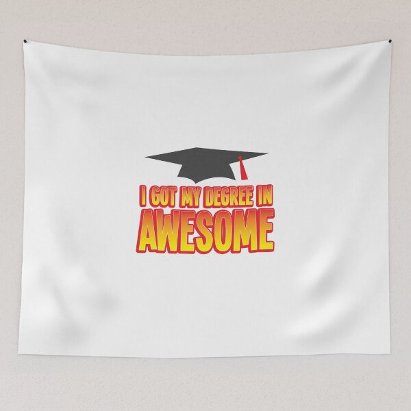 Item preview, I got my Degree in AWESOME! funny Graduation present designed and sold by jazzydevil.