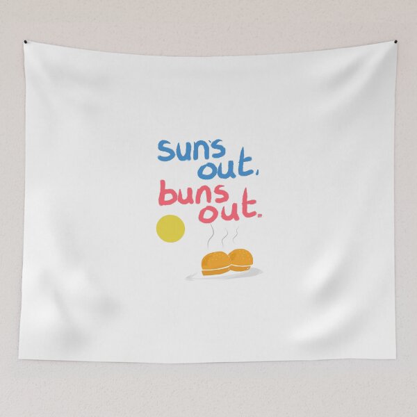 Item preview, Sun's out, buns out designed and sold by Aaran225.