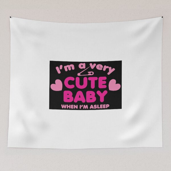 Item preview, I'm a very cute baby- when I'm asleep! designed and sold by jazzydevil.