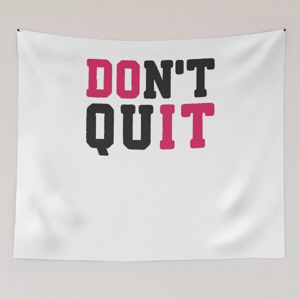 Item preview, Don't Quit designed and sold by Fitspire Apparel.