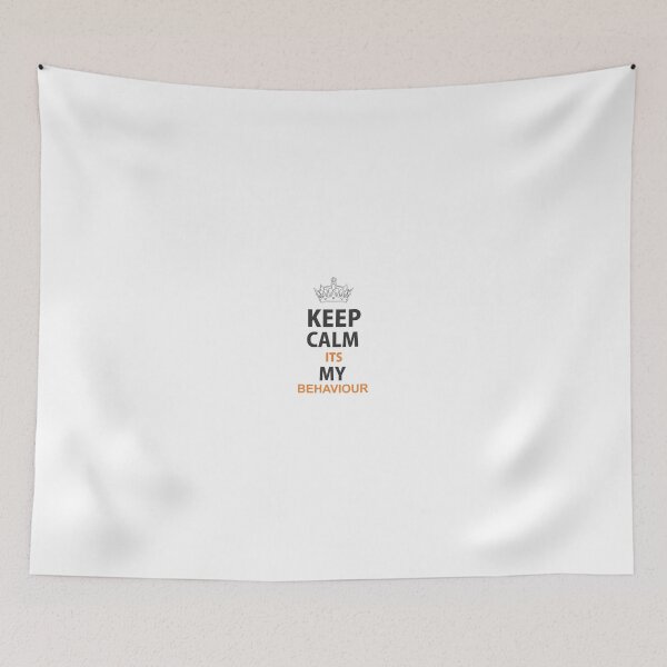 Aperçu de l'œuvre Keep Calm Its My Behaviour créée et vendue par Adi Pitra Perdana.
