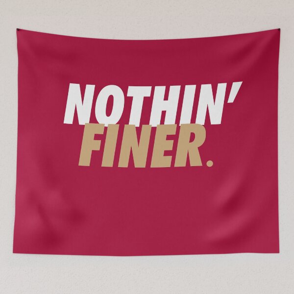 Item preview, Nothin' Finer. designed and sold by brainstorm.