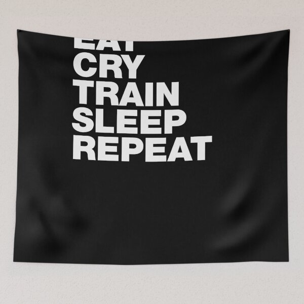 Item preview, EAT CRY TRAIN SLEEP REPEAT designed and sold by Art by s2ray.