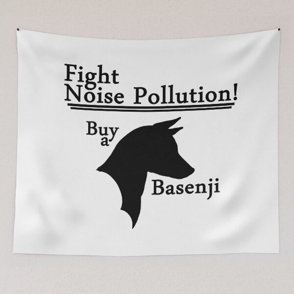 Item preview, Fight Noise Pollution! Buy a Basenji! designed and sold by stellarmule.