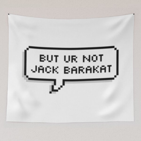 Item preview, But You're Not Jack Barakat designed and sold by Max Ronni.