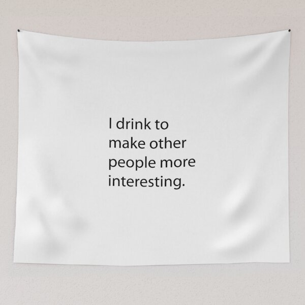 Item preview, I drink to make other people more interesting designed and sold by McEvoy Athletic Co.