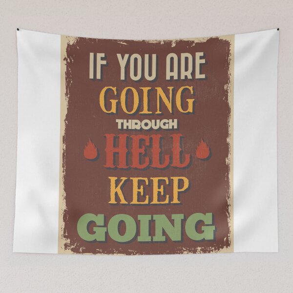 Item preview, Motivational Quote Poster. If You Are Going Through Hell Keep Going. designed and sold by sibgat.