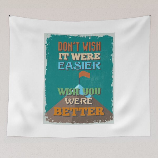 Item preview, Motivational Quote Poster. Don't Wish It Were Easier Wish You Were Better. designed and sold by sibgat.