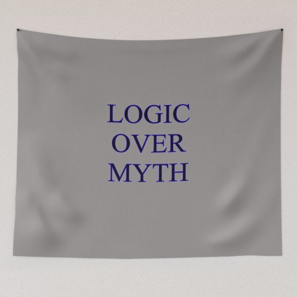 Item preview, Logic Over Myth designed and sold by Plopman.