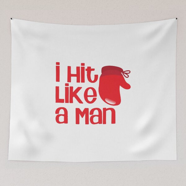 Item preview, I hit like a man! with boxing gloves designed and sold by jazzydevil.