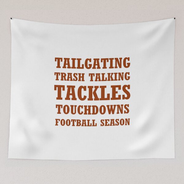 Item preview, TAILGATING, TRASH TALKING FOOTBALL SEASON designed and sold by Divertions.