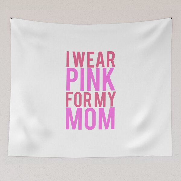 Item preview, I Wear Pink For My Mom BREAST CANCER designed and sold by mralan.