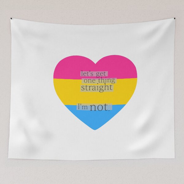 Item preview, Let's get one thing straight, I'm not - Pansexual heart flag designed and sold by Margotte.