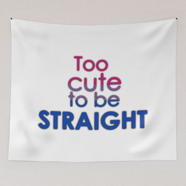 Item preview, Too cute to be straight - bisexual designed and sold by Margotte.