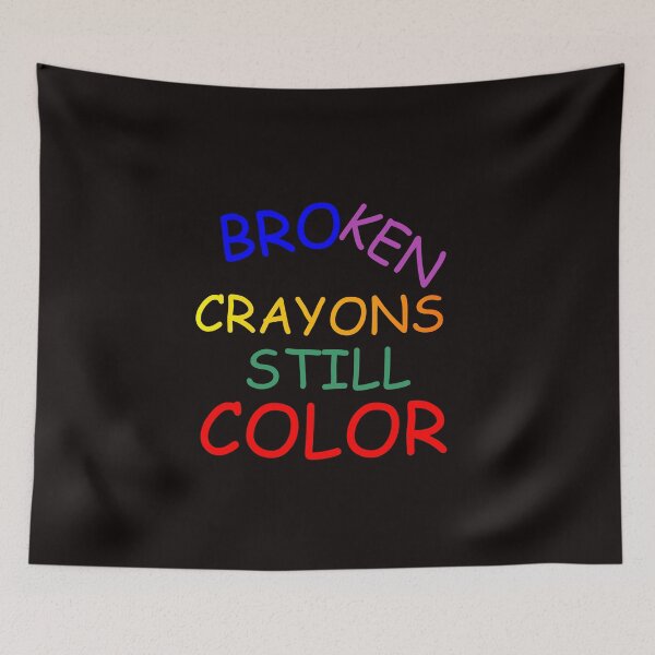 Item preview, BROKEN CRAYONS STILL COLOR designed and sold by Divertions.