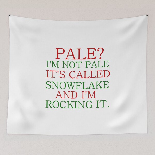 Item preview, PALE? I'M NOT PALE. IT'S CALLED SNOWFLAKE designed and sold by Divertions.