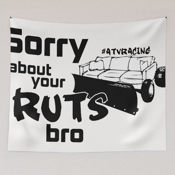 Item preview, Sorry About Your Ruts Bro - Outline designed and sold by Murray211.