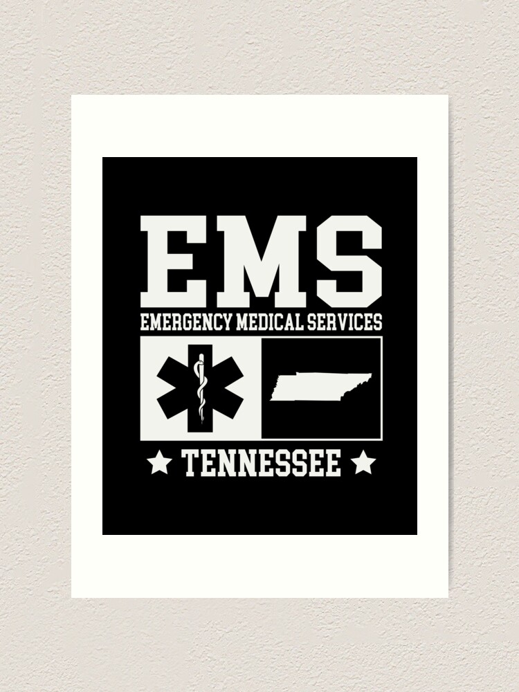 "Tennessee EMS" Art Print for Sale by Aewood924 Redbubble