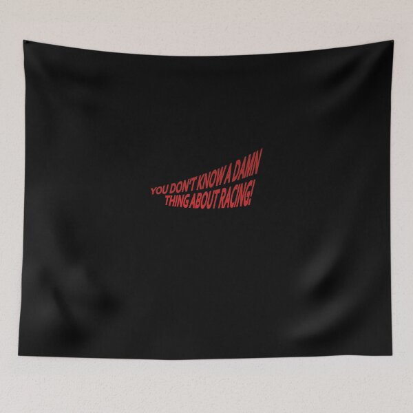 Item preview, YOU DON'T KNOW A DAMN THING ABOUT RACING! designed and sold by daveit.