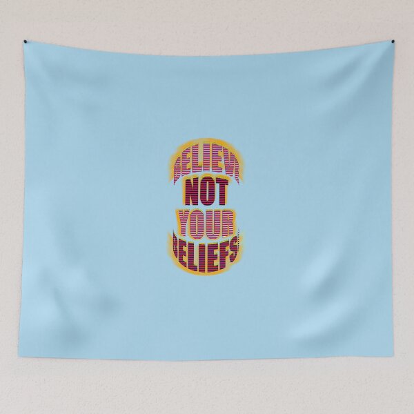 Item preview, BELIEVE NOT YOUR BELIEFS! designed and sold by TeaseTees.