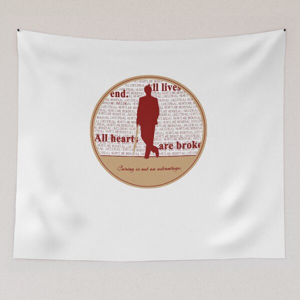 Item preview, All lives end. All hearts are broken. Caring is not an advantage. designed and sold by consultingcat.