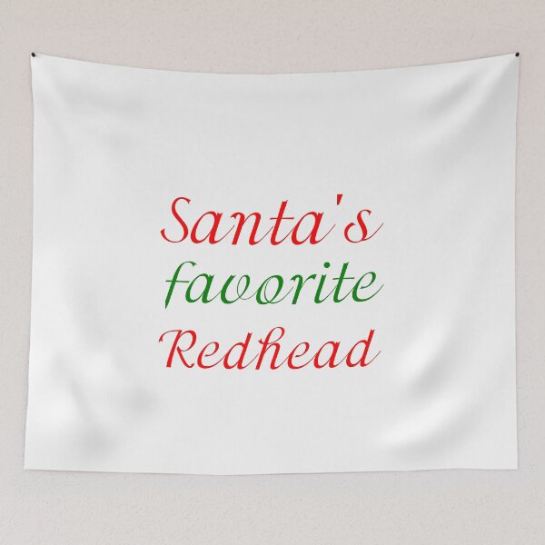 Item preview, SANTA'S FAVORITE REDHEAD designed and sold by Divertions.