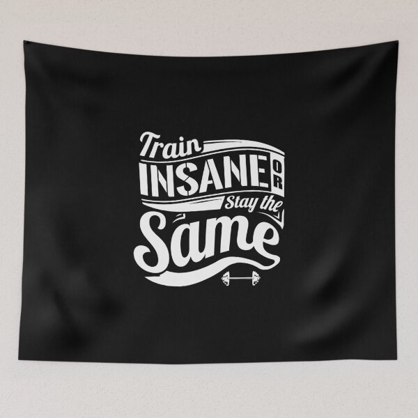 Item preview, Train Insane Or Stay The Same Gym Fitness designed and sold by NibiruHybrid.