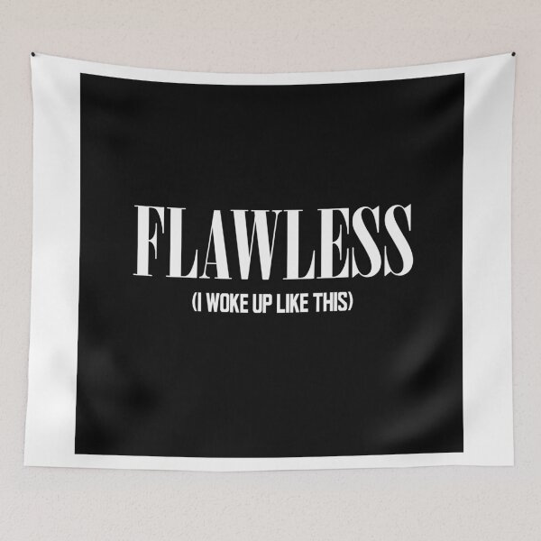 Item preview, Flawless (I Woke Up Like This) designed and sold by hipsterapparel.