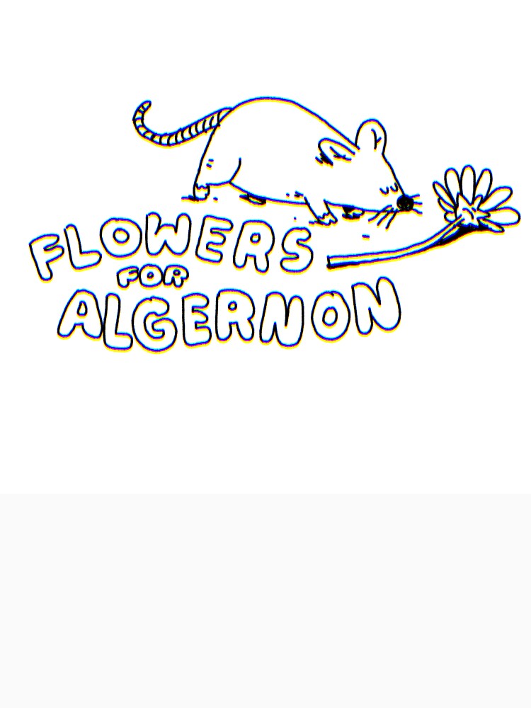 "flowers for algernon" Tshirt for Sale by howsit Redbubble flowers