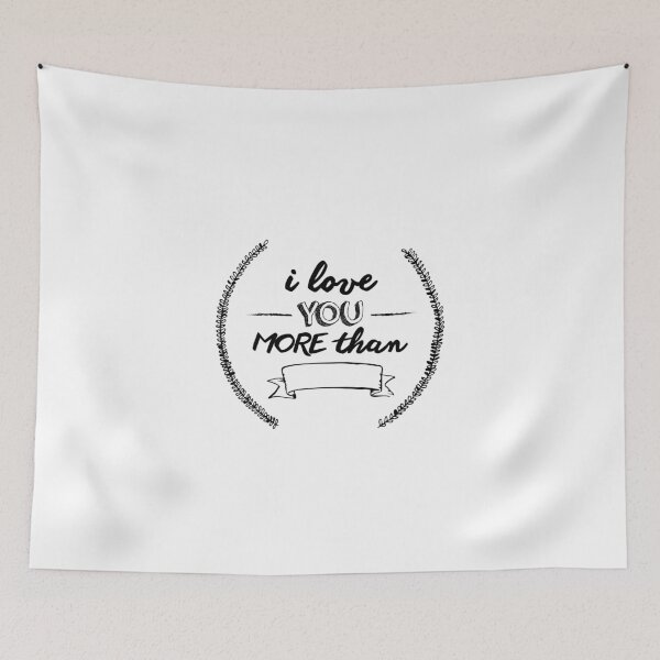 Item preview, I love you more than... designed and sold by jennafullerton.
