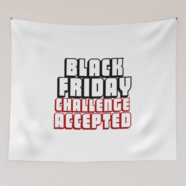 Item preview, BLACK FRIDAY CHALLENGE ACCEPTED designed and sold by Divertions.