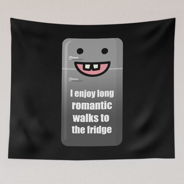 Item preview, I enjoy long romantic walks to the fridge – funny designed and sold by creepyjoe.