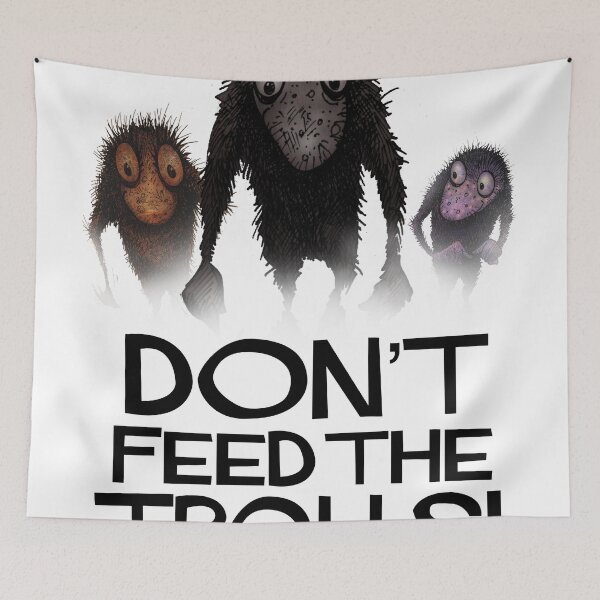 Item preview, Don't Feed The Trolls! designed and sold by StrangeStore.