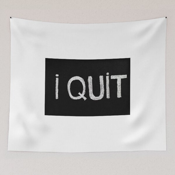 Item preview, I quit message designed and sold by Stanciuc.