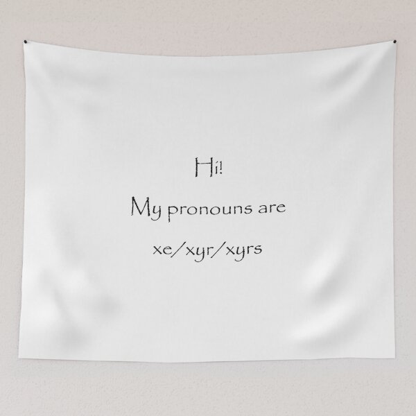 Item preview, Pronouns are xe/xyr/xyrs designed and sold by TheIzzySquishy.