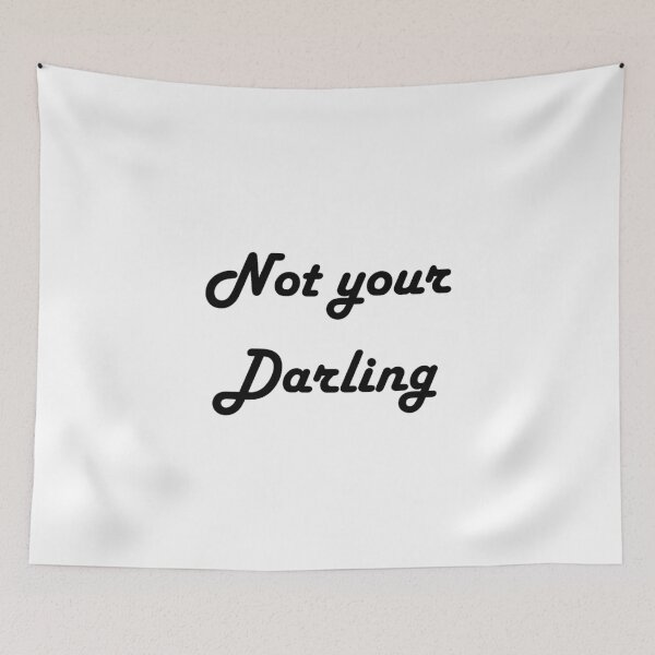Item preview, Not Your Darling designed and sold by TheIzzySquishy.
