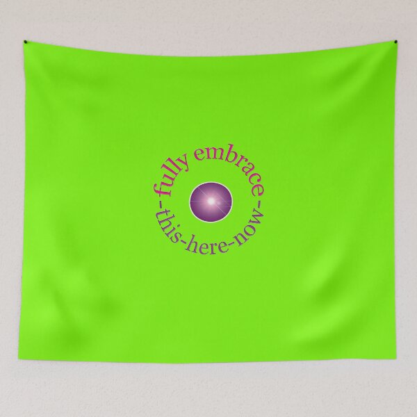 Item preview, fully embrace "THIS-HERE-NOW" designed and sold by TeaseTees.
