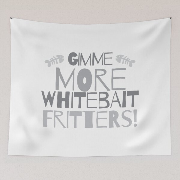 Item preview, GIMME MORE Whitebait FRITTERS! New Zealand kiwi funny saying designed and sold by jazzydevil.