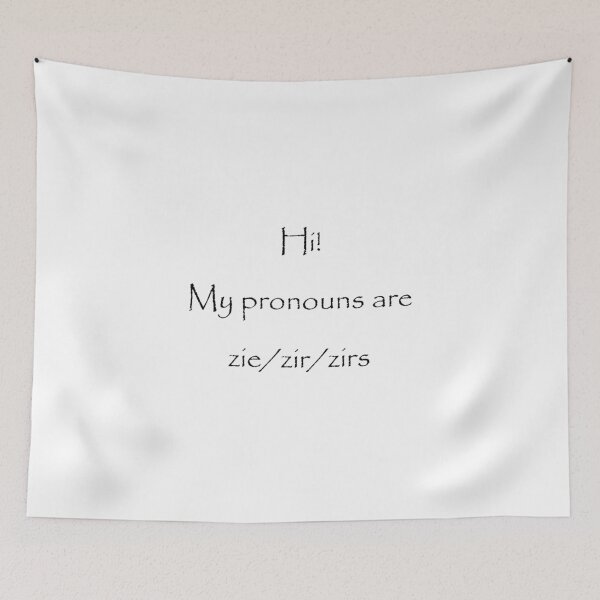 Item preview, Pronouns are zie/zir/zirs designed and sold by TheIzzySquishy.
