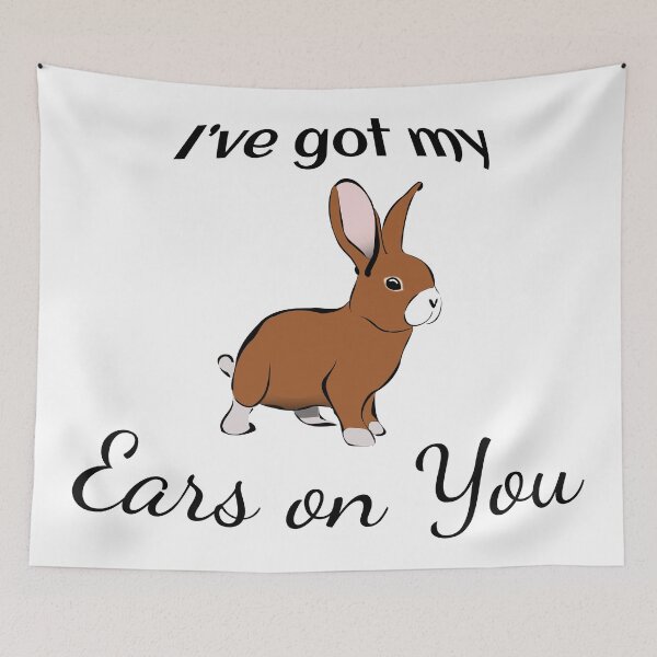 Item preview, Rabbit: I've got my Ears on you designed and sold by tribbledesign.