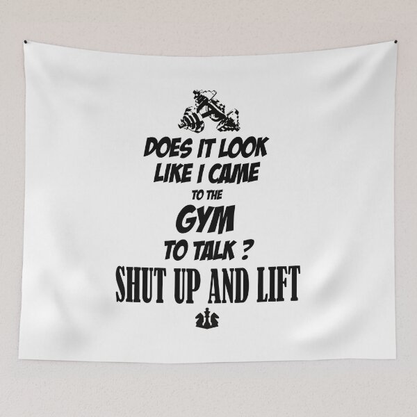 Item preview, Does it look like i came to the GYM to talk ? designed and sold by SeanMilks.